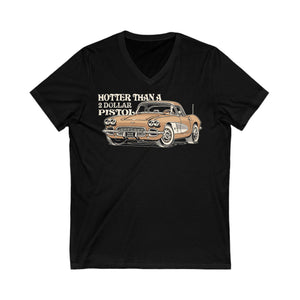 Hotter Than A $2 Pistol Unisex Jersey Short Sleeve V-Neck Tee