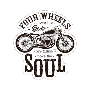 Two Wheels Move The Soul Sticker